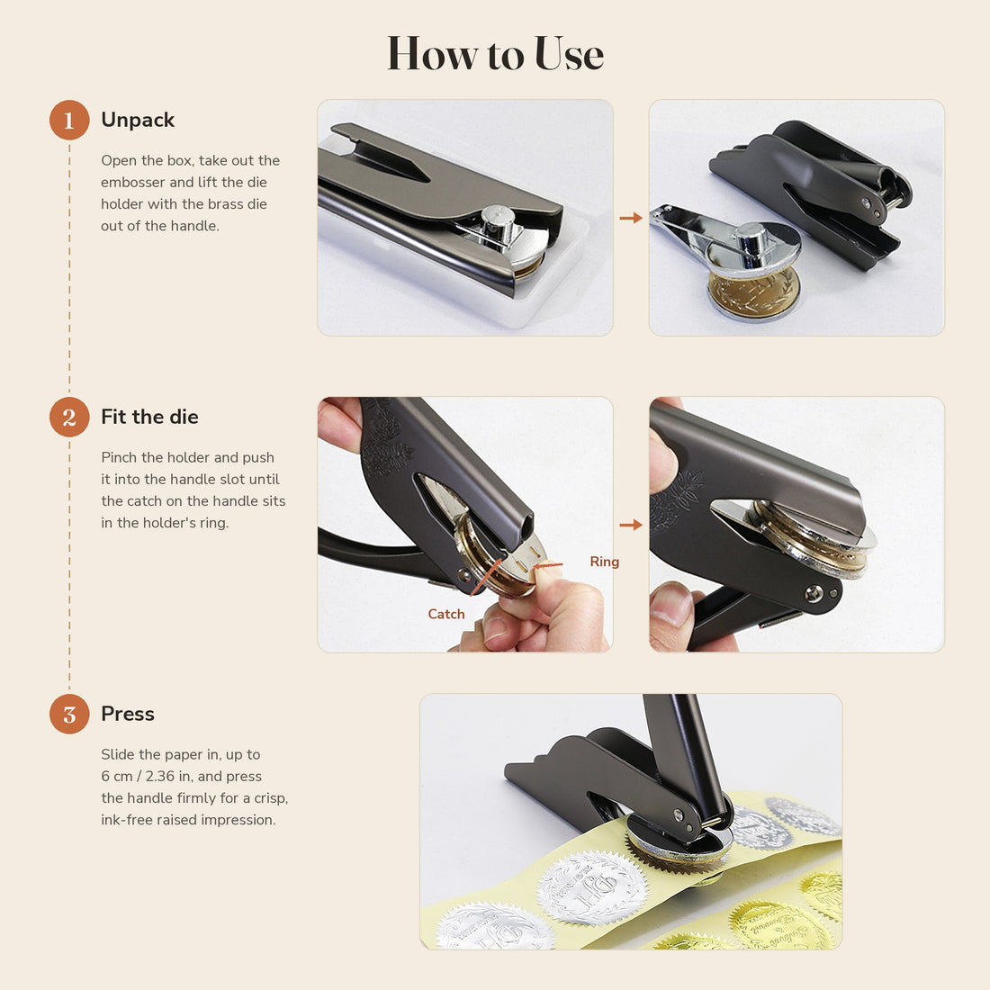 Three steps showing how to unpack the embosser, fit the die and press an impression