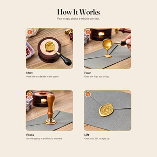 Four steps to use a wax seal stamp: melt the beads, pour, press and lift